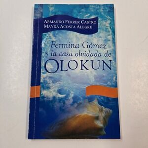 Fermina Gomez y la casa olvidada de Olokun Armando Ferrer Castro Spanish Book
